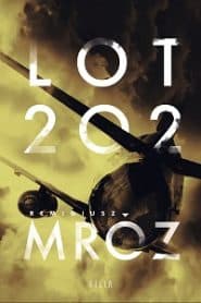 Lot 202 – Remigiusz Mróz