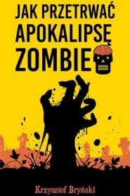 Jak przetrwać apokalipsę zombie – ebook PDF