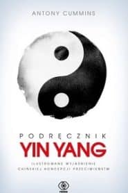 Podręcznik yin-yang – Antony Cummins