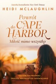 Powrót do Cape Harbor – Heidi McLaughlin