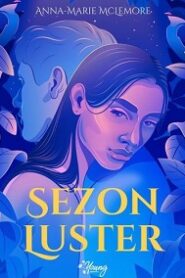 Sezon luster – Anna-Marie McLemore