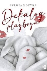 Dekalog playboya – Sylwia Motyka